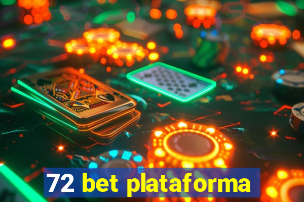 72 bet plataforma